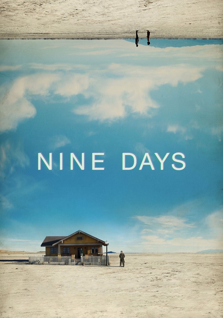 9 days. Девять дней Nine Days, 2020. 9 Дней фильм 2020. Nine Days poster. Nine Days 2020 poster.